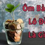 Cách ôm bảng lô đề